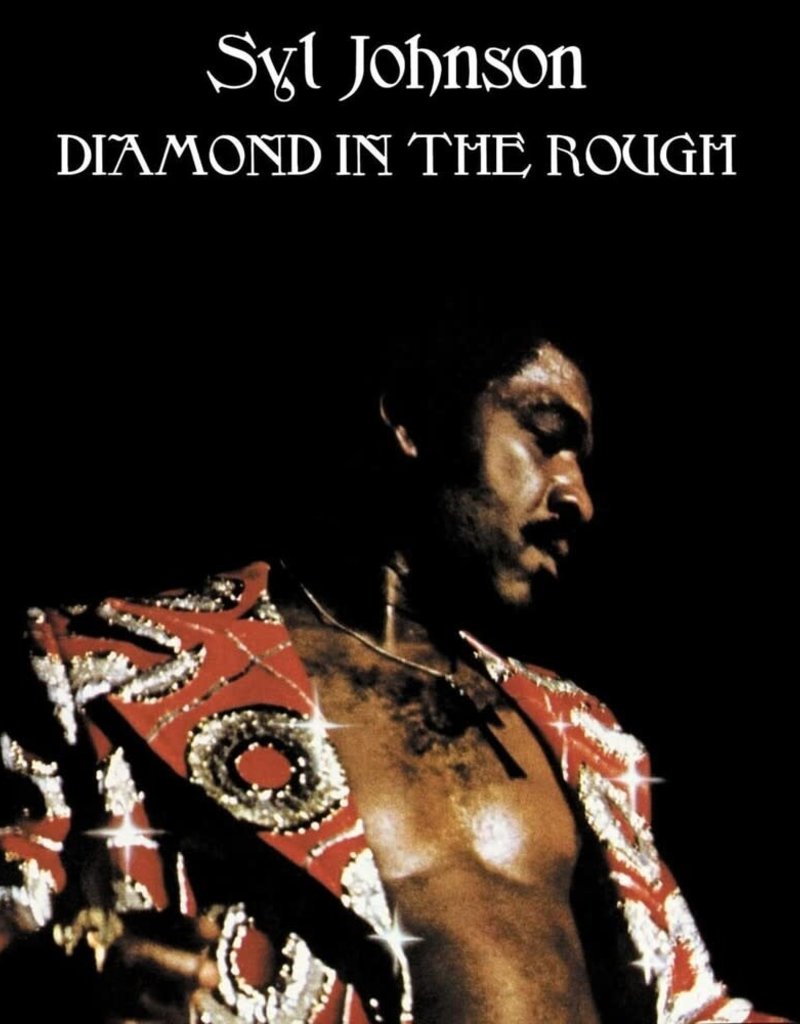 Fat Possum (LP) Syl Johnson - Diamond In The Rough (2023 Reissue)