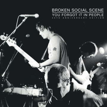 broken social scene you forgot it in people songs