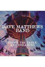 (LP) Dave Matthews Band - Under the Table and Dreaming (2023 Reissue)