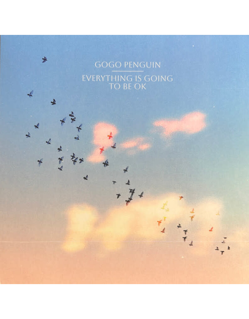 (LP) Gogo Penguin - Everything Is Going To Be OK (180g)