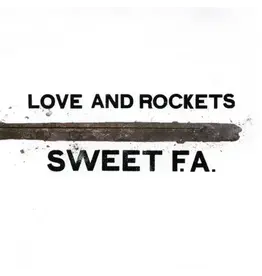 (LP) Love And Rockets - Sweet F.A. (2LP) Expanded Edition