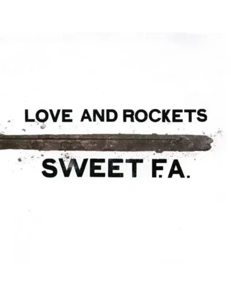 (LP) Love And Rockets - Sweet F.A. (2LP) Expanded Edition **********DEEP DISCOUNT IN EFFECT!**********