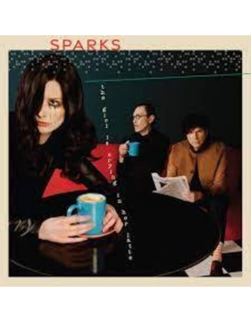 Island (CD) Sparks - The Girl Is Crying In Her Latte