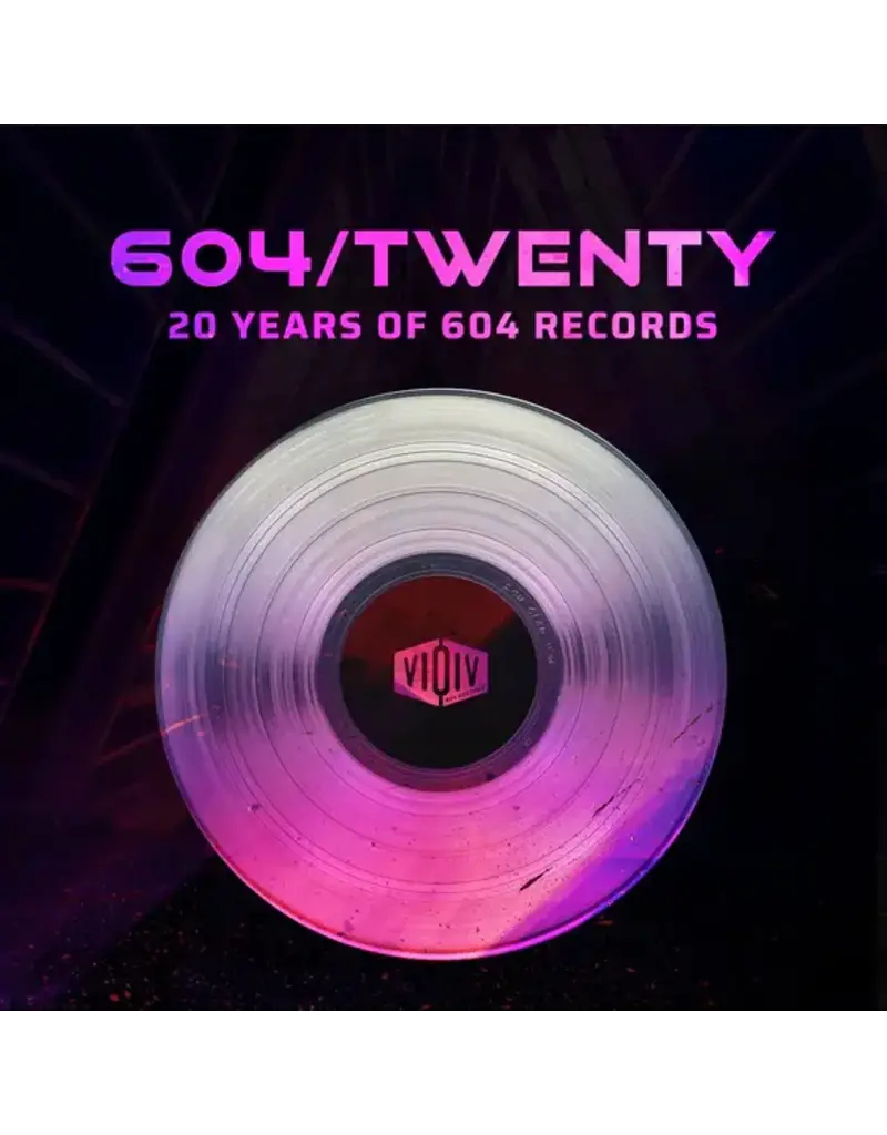 604 Records (LP) Various - 604/Twenty: 2LP Canadian Music Compilation
