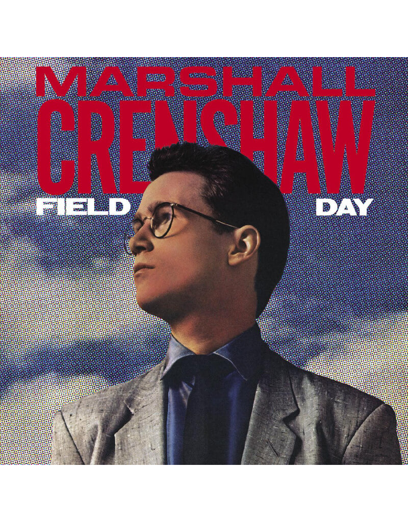 (LP) Marshall Crenshaw - Field Day (40th Anniversary Expanded Edition) 2LP