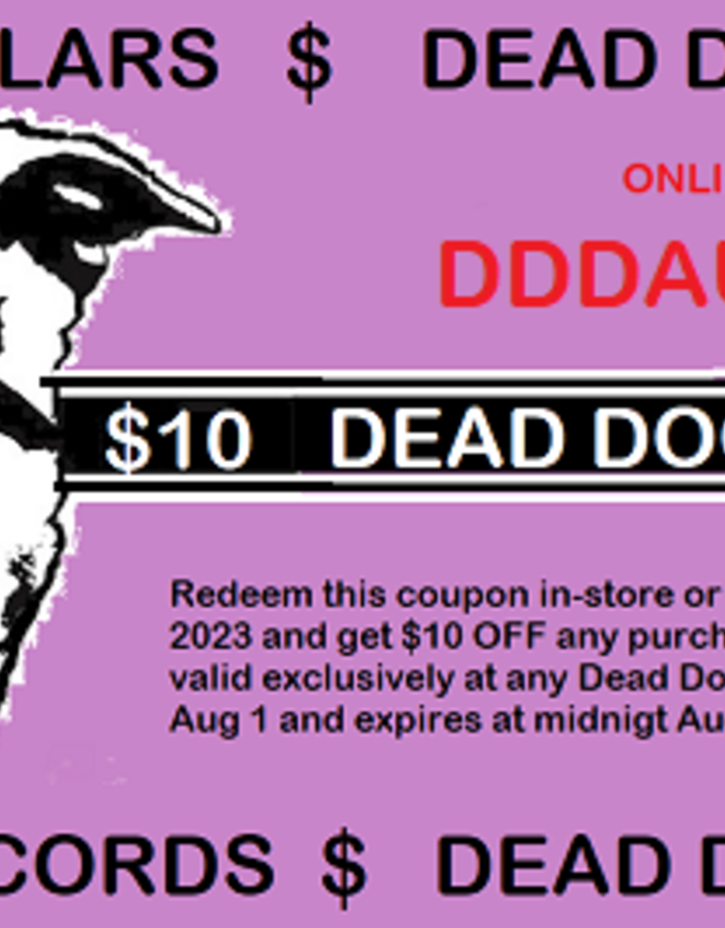Dead Dog Doll;ars Dead Dog Dollars X