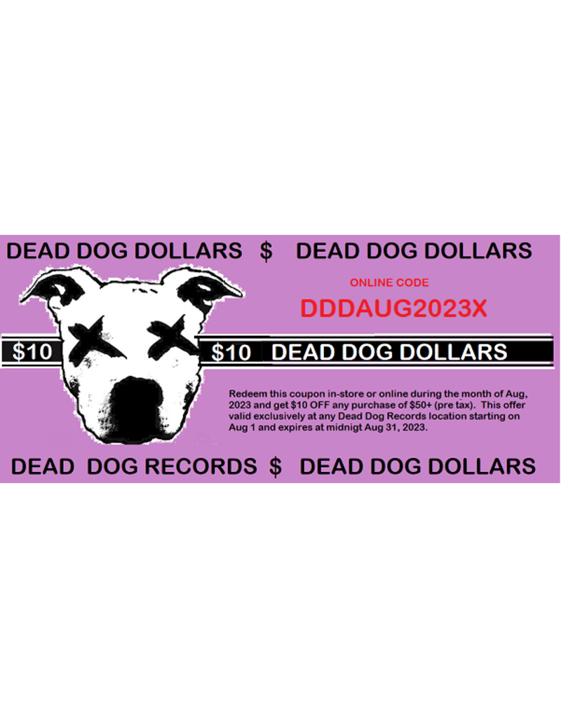 Dead Dog Doll;ars Dead Dog Dollars X