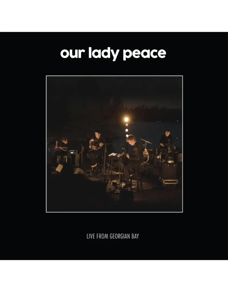 Self Released (LP) Our Lady Peace - Live From Georgian Bay