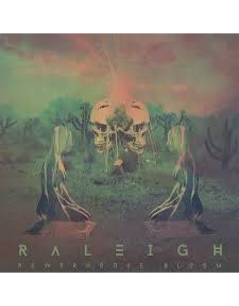 (LP) Raleigh -  Powerhouse Bloom