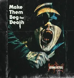 Relapse Records (CD) Dying Fetus - Make Them Beg For Death