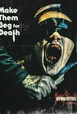Relapse Records (LP) Dying Fetus - Make Them Beg For Death (Sea Blue Edition)