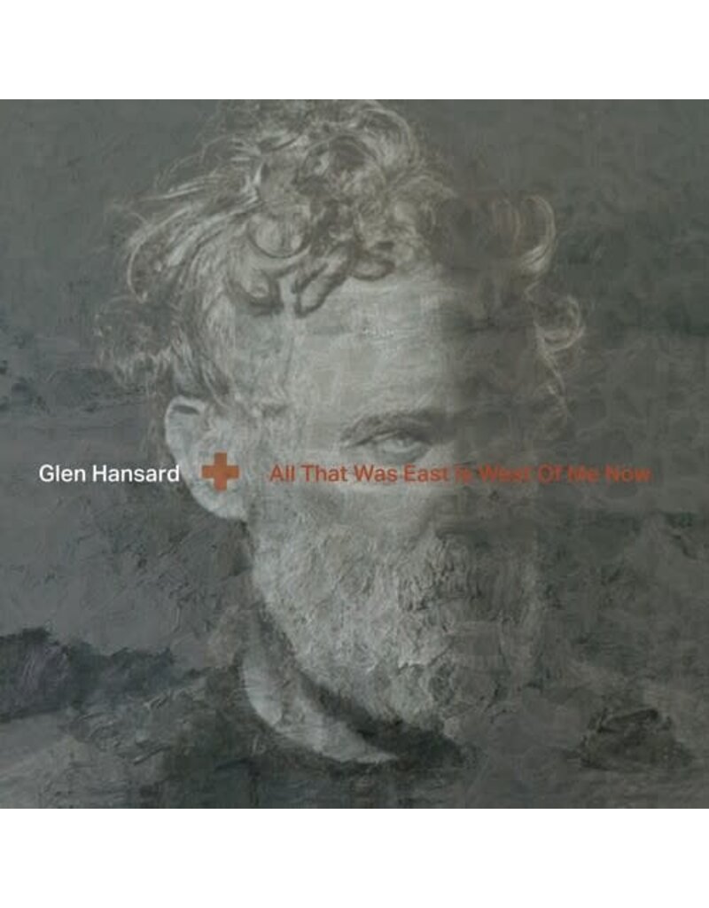 (CD) Glen Hansard - All That Was East Is West Of Me Now