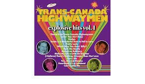 (CD) Trans-Canada Highwaymen - Explosive Hits Vol. 1 - Dead Dog Records