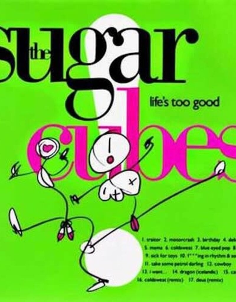 One Little Independent (LP) Sugarcubes - Life's Too Good (2023 Limited Edition Reissue)