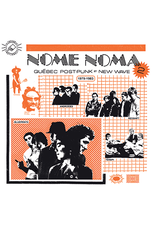 TRESOR National (LP) Various - Nome Noma 2 (Quebec Post Punk & New Wave 1979-83)