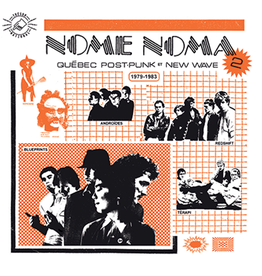 TRESOR National (LP) Various - Nome Noma 2 (Quebec Post Punk & New Wave 1979-83)