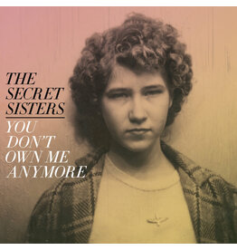 (LP) Secret Sisters - You Don't Own Me Anymore (Yellow Vinyl)