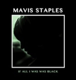(LP) Mavis Staples - If All I Was Was Black