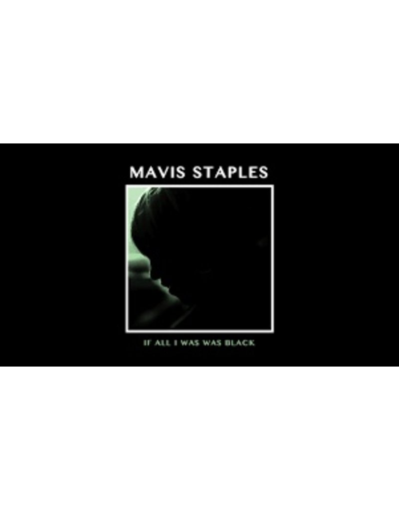 (LP) Mavis Staples - If All I Was Was Black