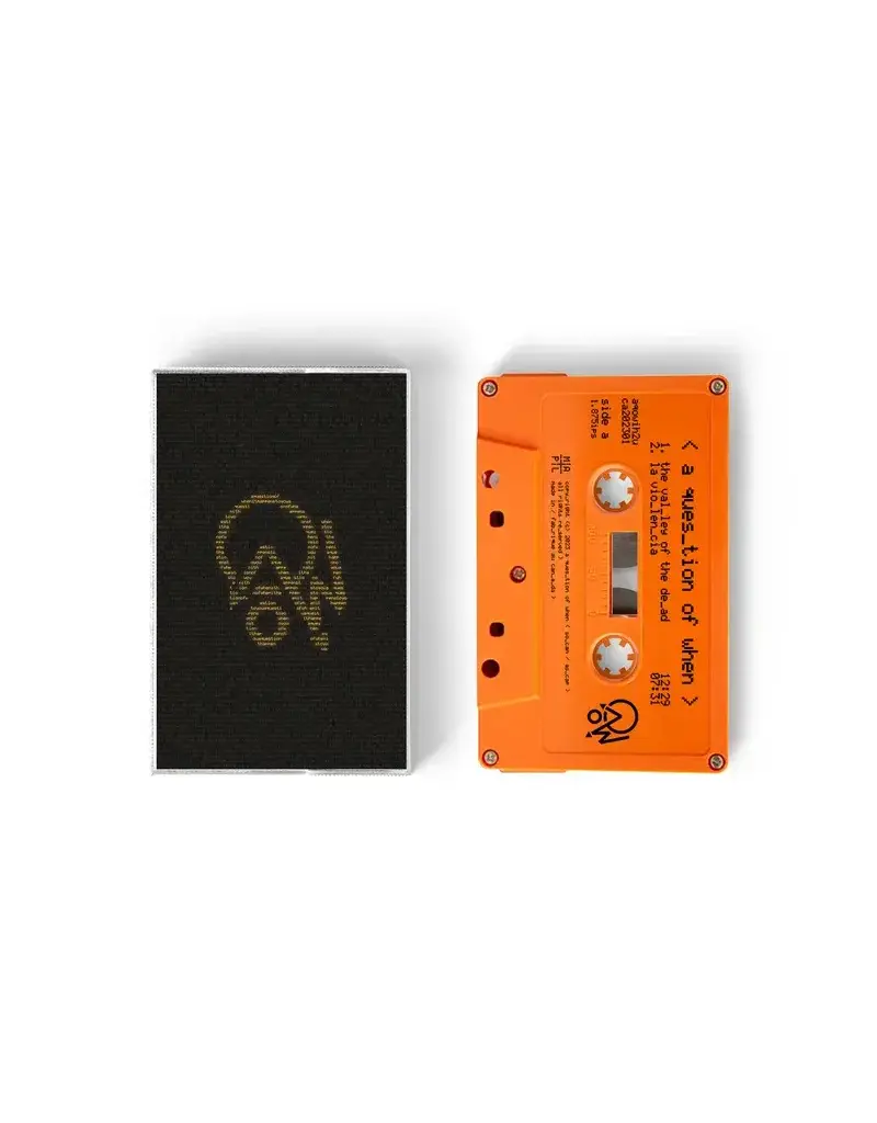 (CS) a question of when - when it happens to you (Orange Cassette)
