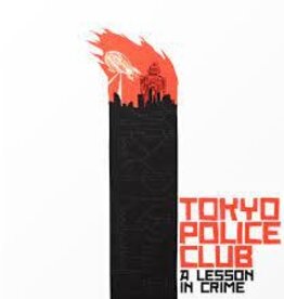 (LP) Tokyo Police Club - A Lesson In Crime/Smith EP (Indie: Limited edition fire colour vinyl)