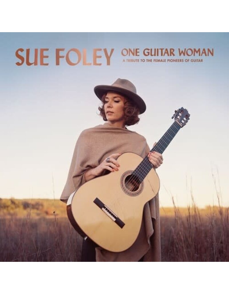 Stony Plain (LP) Sue Foley - One Guitar Woman: A Tribute to the Female Pioneers of Guitar