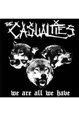 (LP) Casualties - We Are All We Have (DIS)