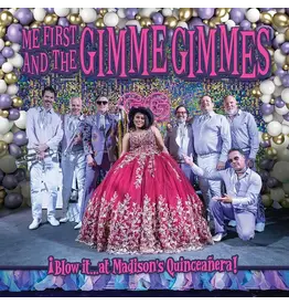 (LP) Me First & The Gimme Gimmes - Blow It At Madison's Quinceanera