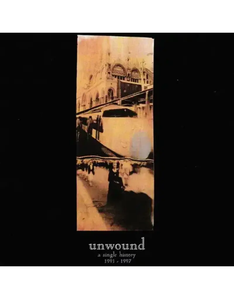 (LP) Unwound - A Single History: 1991-2001 (25th Anniversary 2LP-Black Vinyl)