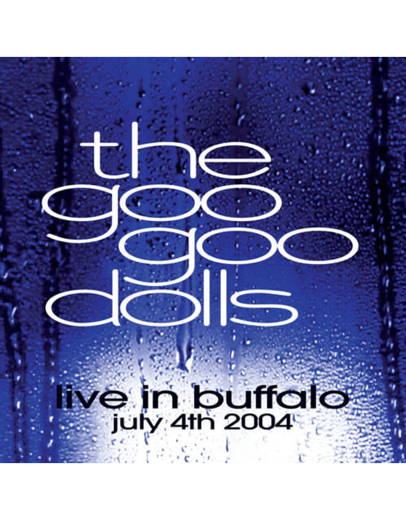 (LP) Goo Goo Dolls - Live in Buffalo, July 4th, 2004 (2LP-Clear Vinyl)