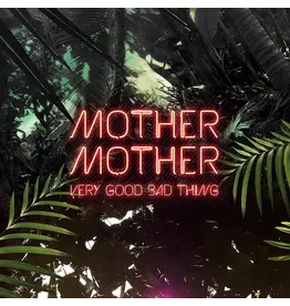 (LP) Mother Mother - Very Good Bad Thing (10th Anniversary Exclusive Pink Vinyl)