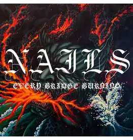 (LP) Nails - Every Bridge Burning (Exclusive Forest Green Vinyl)