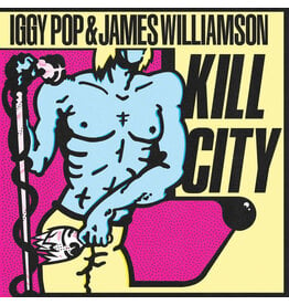 Bomp! Records (LP) Iggy Pop & James Williamson (The Stooges) - Kill City (2024 Reissue) [Clear Blue Vinyl]