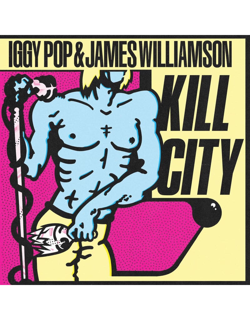 Bomp! Records (LP) Iggy Pop & James Williamson (The Stooges) - Kill City (2024 Reissue) [Clear Blue Vinyl]