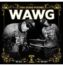 Death Row (LP) Tha Dogg Pound	- W.A.W.G. (We All We Got) (2LP)