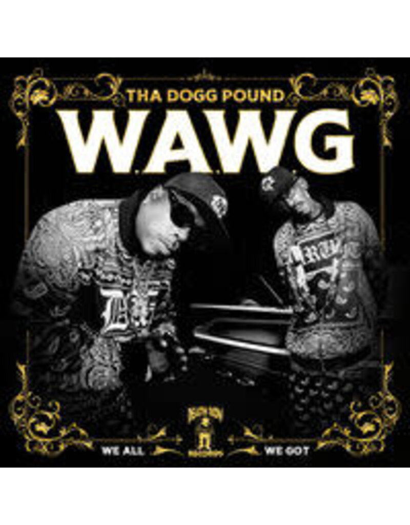 Death Row (LP) Tha Dogg Pound	- W.A.W.G. (We All We Got) (2LP)