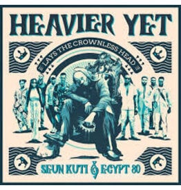 Record Kick (LP)  Seun Kuti & Egypt 80 - Heavier Yet (Lays The Crownless Head)