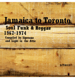 (LP) Various Artists - Jamaica to Toronto: Soul, Funk & Reggae 1967-1974