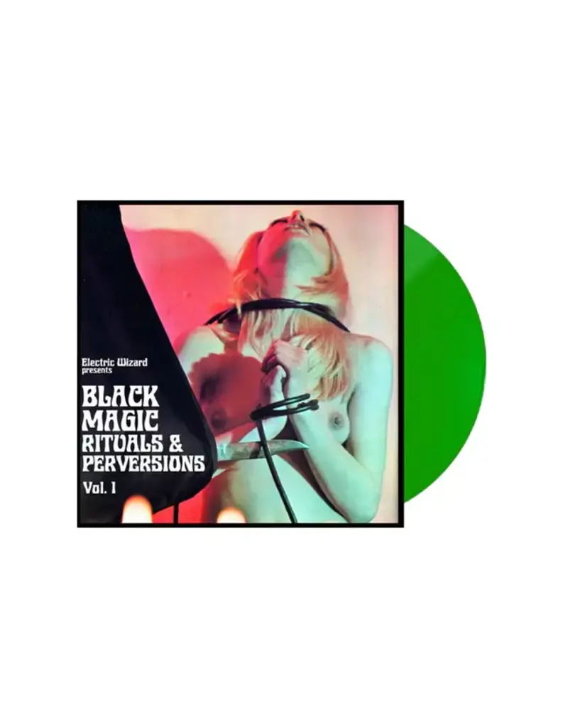 Spinefarm (LP) Electric Wizard - Black Magic Rituals & Perversions Vol. 1 (Transparent Green Vinyl) (2LP)