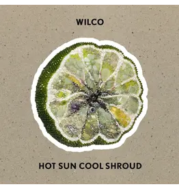 Legacy (LP) Wilco - Hot Sun Cool Shroud (EP)