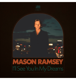 Atlantic (LP) Mason Ramsey - I'll See You In My Dreams