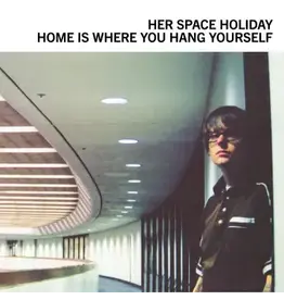 (LP) Her Space Holiday – Home Is Where You Hang Yourself (2LP-Crystal Clear Vinyl)