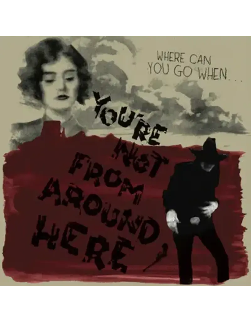 (LP) Various Artists - You're Not From Around Here (Transparent with Red Splatter Vinyl)