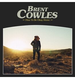 (Used LP) Brent Cowles – How To Be Okay Alone