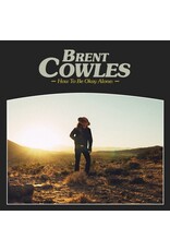 (Used LP) Brent Cowles – How To Be Okay Alone