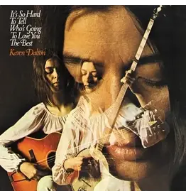 (LP) Karen Dalton - It's So Hard To Tell Who's Going To Love You The Best