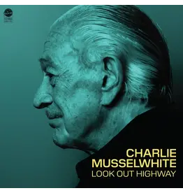 Fontana North (CD) Charlie Musselwhite - Look Out Highway