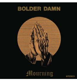 (LP) Bolder Damn - Mourning