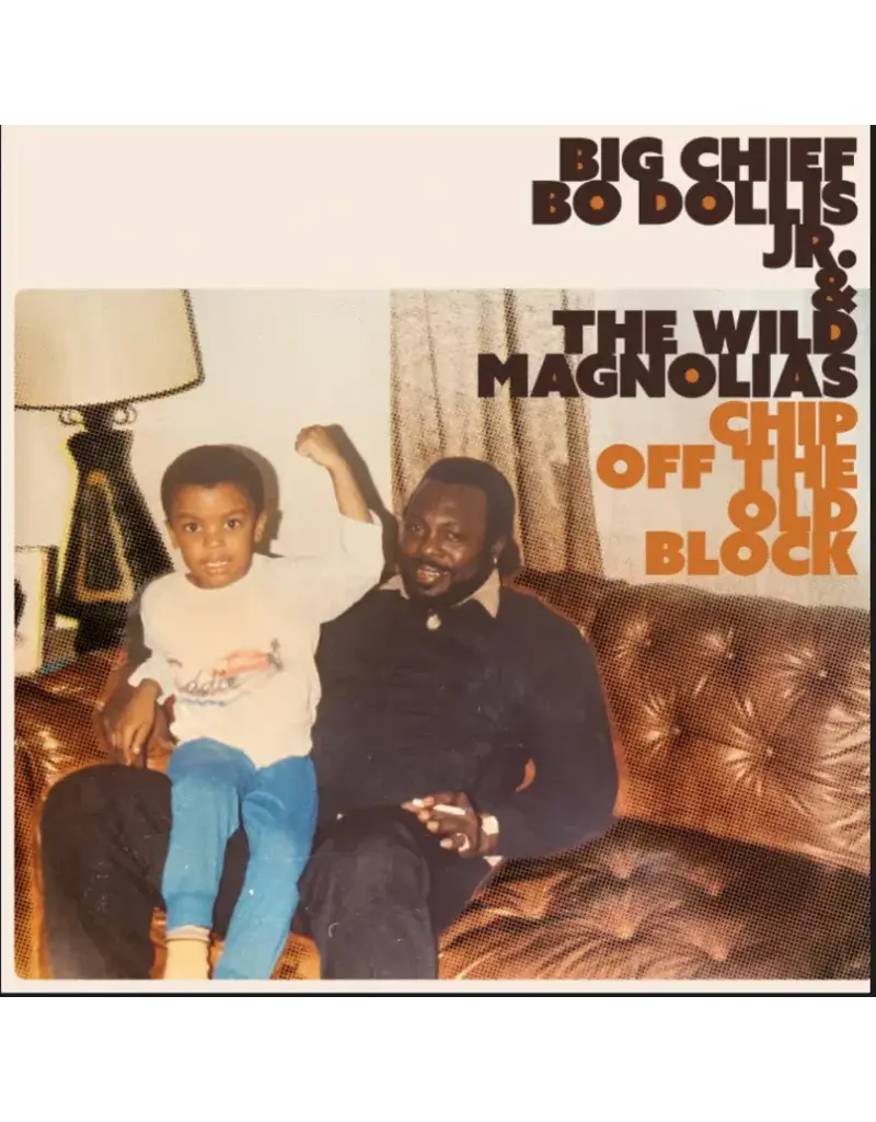 (LP) Big Chief Bo Dollis Jr. & The Wild Magnolias - Chip Off The Old Block