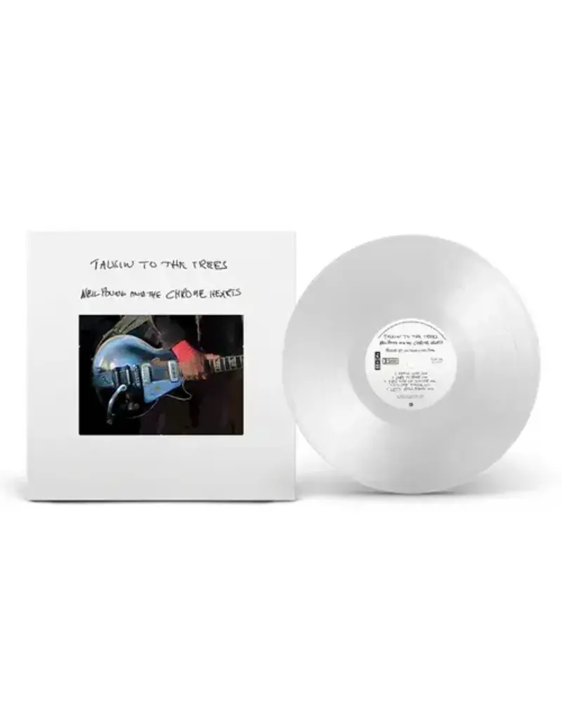 Reprise (LP) Neil Young and The Chrome Hearts  - Talkin To The Trees (Indie Exclusive Clear Vinyl)